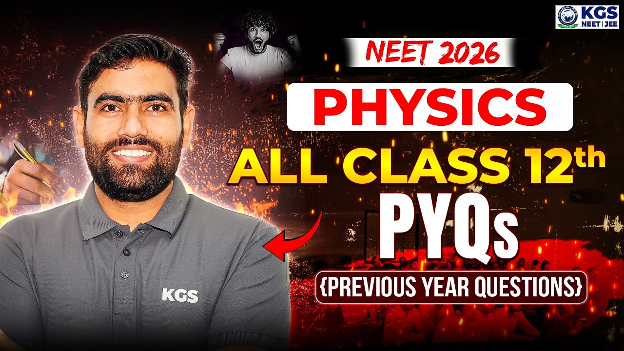 NEET 2026 | Physics All Class 12th PYQs (Previous Year Question) | by Jitesh Sir | KGS NEET Hindi