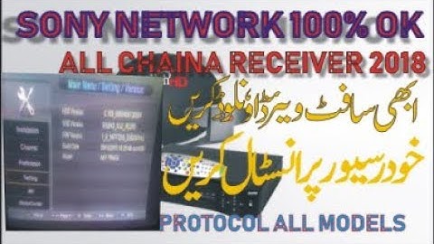All Chaina receiver Sony Network Software 2018 protocol Receiver (8MB) Software Update urdu toturial