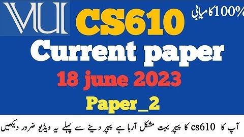 CS610 midterm current paper 2023|| CS610 current paper 2023