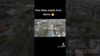 Naka estate Nakuru looking fine from above 👍 #ezraondaratv #nakuru
