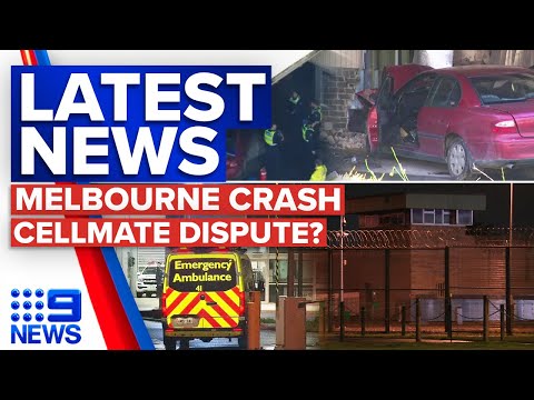 Car ploughs into Melbourne school, Inmate found dead in Adelaide prison | 9 News Australia