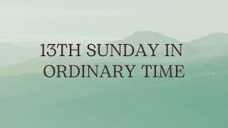 13th Sunday in Ordinary Time - 6/27/26 5pm - Our Lady of Nazareth