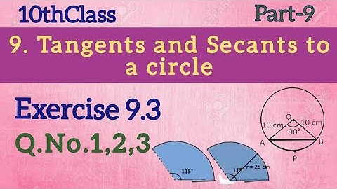 10thClass,Tangents and Secants to a circle, Exercise 9.3,Q.No.1,2,3