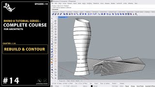 Rhino 8 Tutorial for Architects | Episode - 14 | Rebuild & Contour