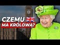 Czemu w Wielkiej Brytanii Rządzi Królowa?