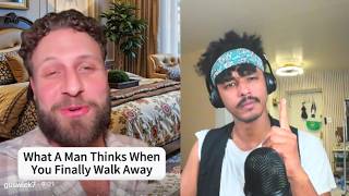 What Men Think When You Finally Walk Away
