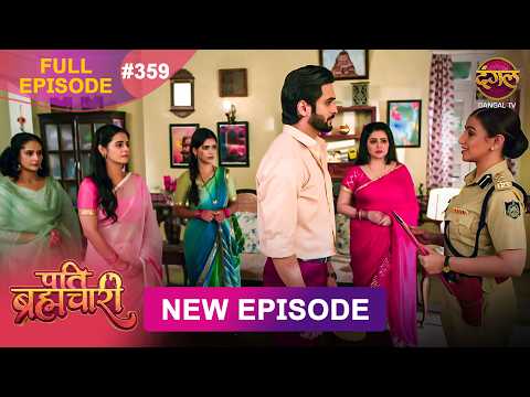 Pati Brahmachari | Full Episode 359 | 10 July 2026 | Full HD #Newepisode | Dangal TV