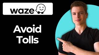 How To Avoid Tolls Using Waze (Step-By-Step)