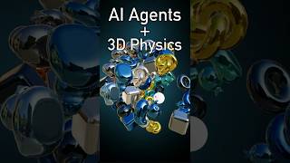 AI Agents + 3D Physics = Wow!