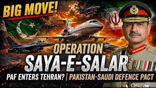 Pakistan-Saudi Defence Pact &amp; Support Fighters Deployment | PAF's Operation Saya-e-Salar to Tehran