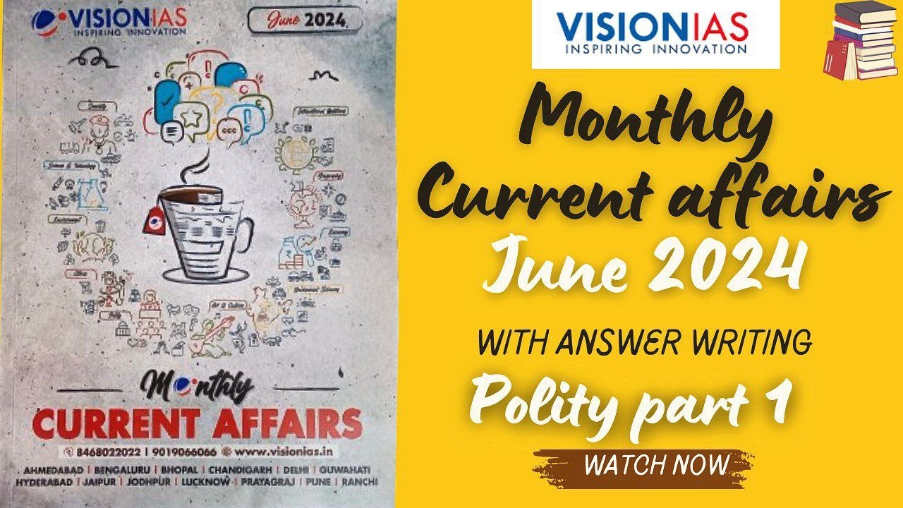 Polity June 2024 | Vision IAS Monthly Current Afairs | Upsc With ...