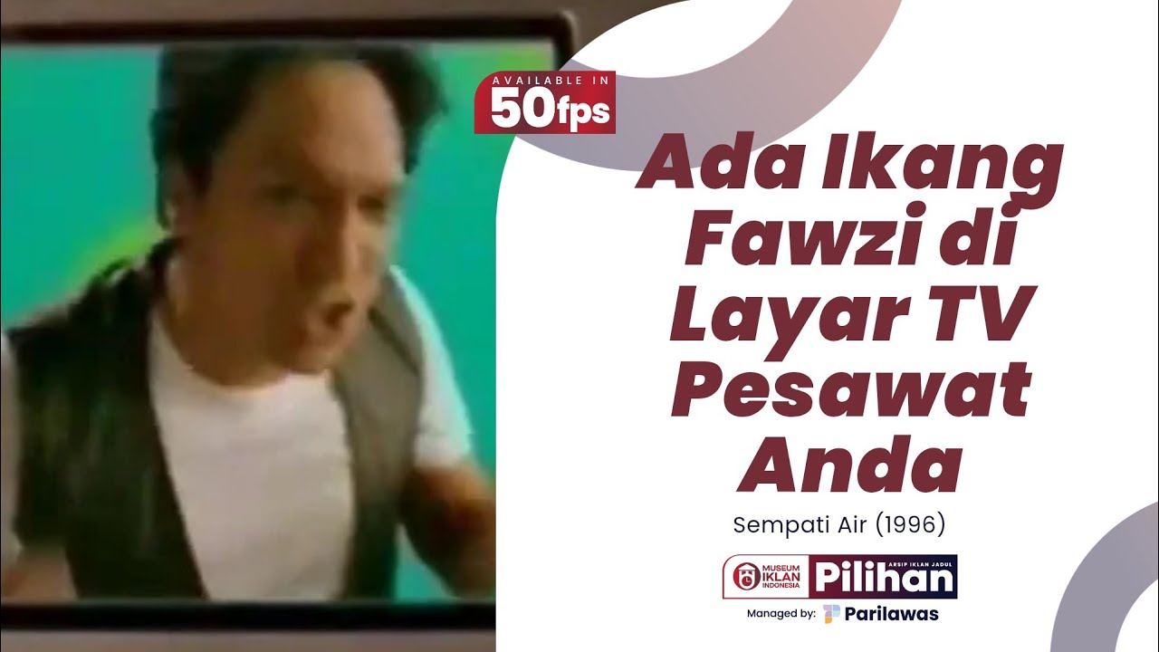Iklan Sempati Air - Entertainment feat. Ikang Fawzi (1995) [50fps]