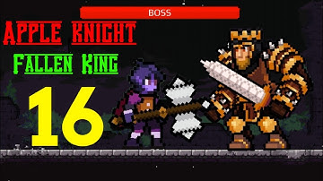 Apple Knight | World 3 Level 10 Boss Android/Ios Gameplay | How to Defeat Fallen King! | Part 16 |