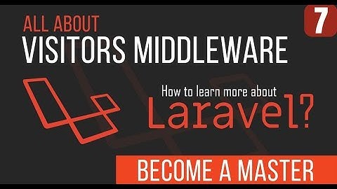 Laravel Visitor Middleware - Become a Master in Laravel - 24