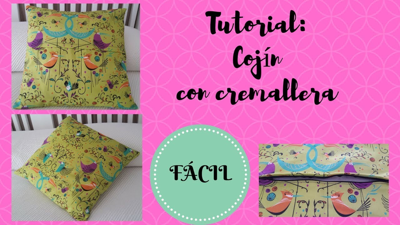 Tutorial Cómo hacer un cojín con cremallera YouTube Tutorial Cómo hacer un cojín con cremallera YouTube