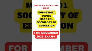 IGNOU MSOE 003 IMPORTANT QUESTIONS FOR DECEMBER 2025 EXAM | SOCIOLOGY OF EDUCATION #ignou #mso