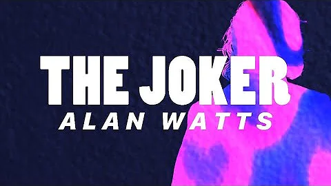 Alan Watts | The Joker