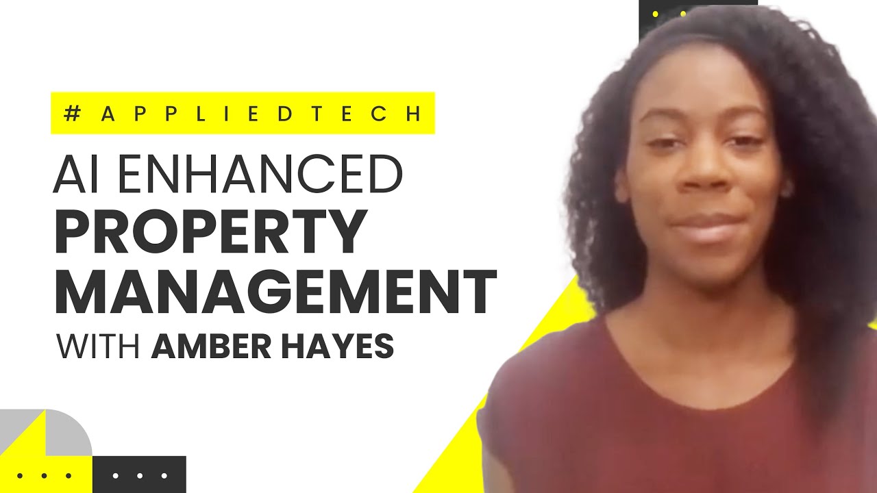 Creating an AI Enhanced Property Management System with Amber Hayes of