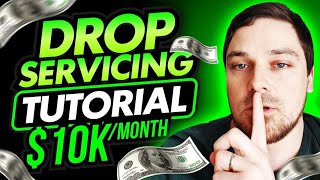 How to Start Drop Servicing and Get Clients Fast (2025)
