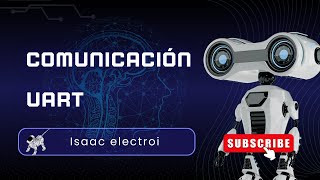 Video20_ Comunicación UART