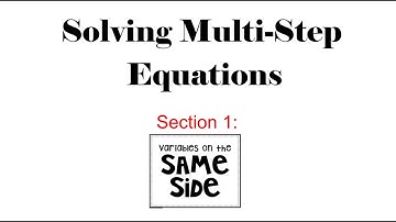 Algebra 1 Unit 1 Lesson 2 Multistep Equations with Variables on the Same Side