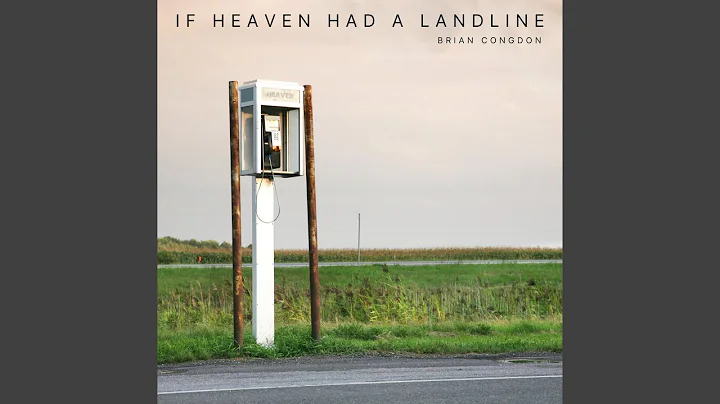 If Heaven Had a Landline