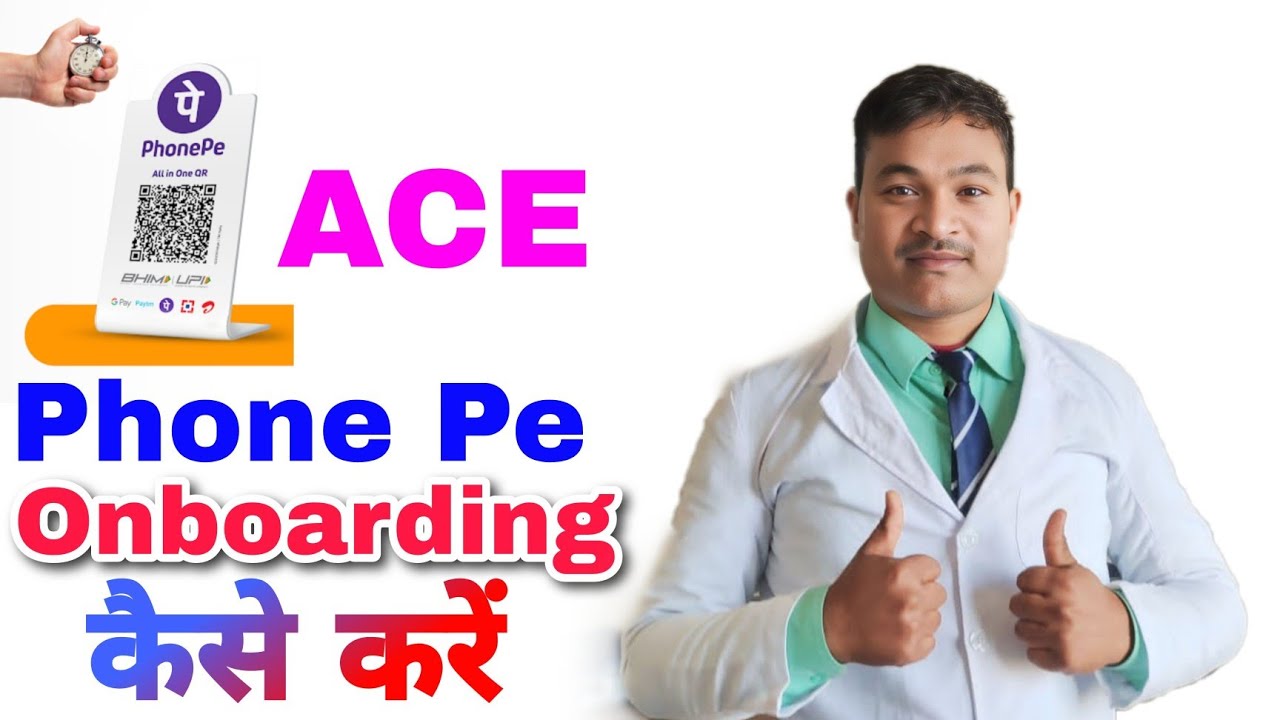 Phonepe Merchant Onboarding Process Phonepe ka qr kaise banaye Phonepe Onboarding kaise ACE Phone