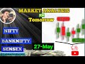 NIFTY BANKNIFTY SENSEX TOMORROW PREDICTION/ANALYSIS| 27 MAY#marketprediction @TRADETACTICSBYROHIT