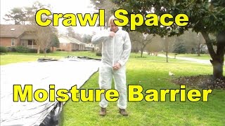 How To Install Moisture Barrier in Crawl Space