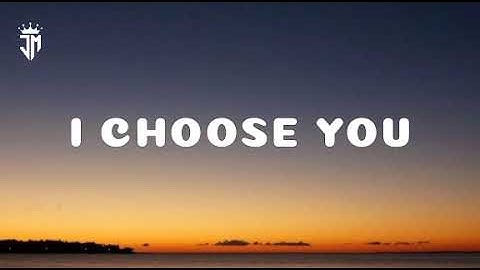 I choose you amanda jordan lyrics