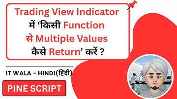 How to Return Multiple Values from a Function in Pine Script | Trading View | IT WALA | HINDI-हिंदी