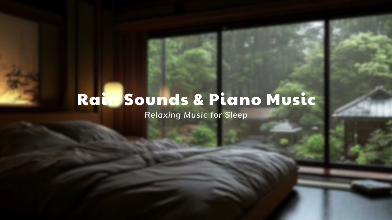 Relaxing Sleep Music – Piano & Rain Sounds for Anxiety Relief, Deep ...