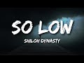 Shiloh Dynasty So Low Lyrics