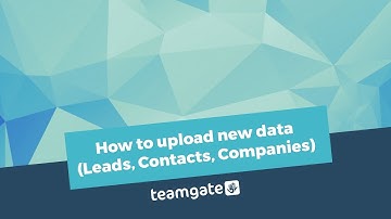 CRM Data Import (Leads, Contacts, Companies) | Teamgate Sales CRM
