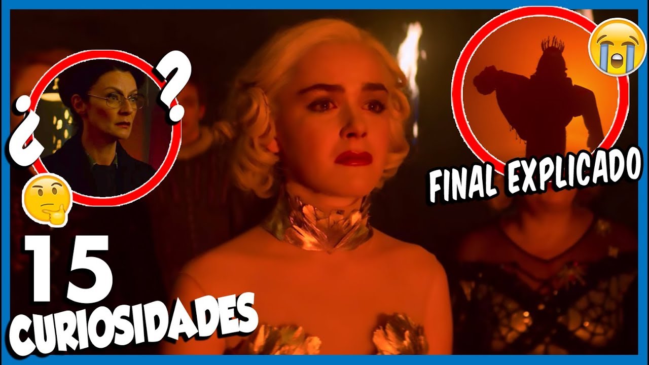15 Curiosidades de CHILLING ADVENTURES OF SABRINA  (Parte 2) & Final Explicado