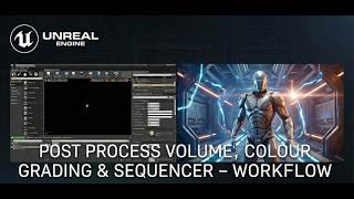 Postprocess Volume Colour Grading & Sequencer