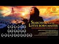 Searching for the lotusborn master  8 manifestations of quantum energy directed by laurence brahm