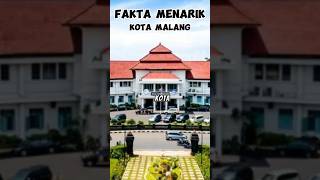 Fakta menarik kota malang jawa timur #shortvideo #subscribe #kotamalang #malang #faktamenarik