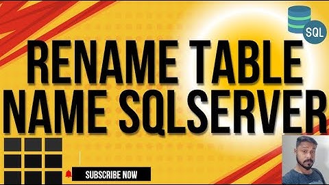 How To Rename The Table Name In SQL Server | Rename Table SQL Server