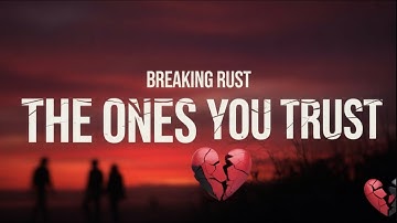 Breaking Rust - The Ones You Trust ( Official Lyric Video )