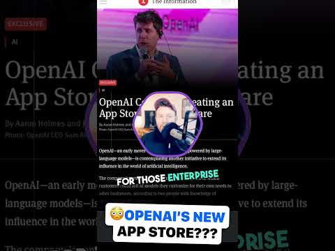 OpenAI's Game Changing Move: An AI App Store On the Way