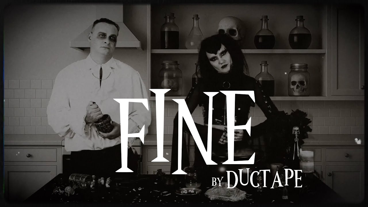 Ductape - Fine (Official Video)