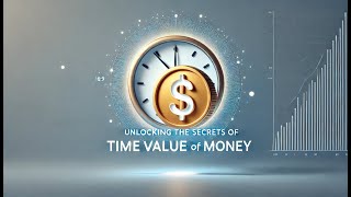 Information Unlocking the Secrets of Time Value of Money Guide