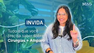 Linha INVIDA: Cirurgias + Amparo | MAG Seguros