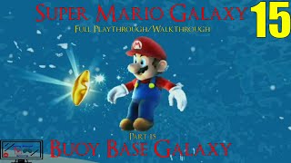 Super Mario Galaxy (Wii) Part 15: Buoy Base Galaxy