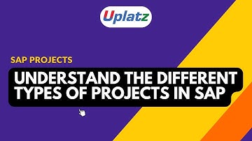 SAP Projects | Understand the Different Types of Projects in SAP | Become an SAP Consultant | Uplatz