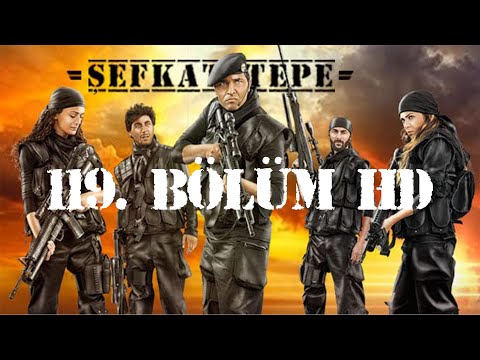 Şefkat Tepe - 119.Bölüm HD