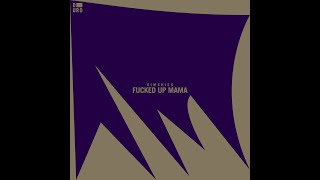 Kimshies - Fucked Up Mama (Cabaret Nocturne Remix)