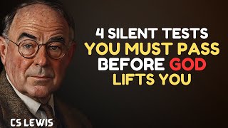 BEFORE GOD LIFTS YOU: The 4 SILENT Tests Every DESTINY Must Pass - C.S Lewis