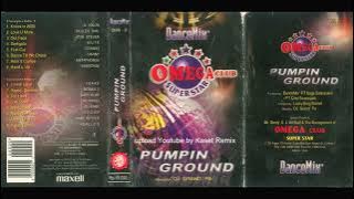 Omega Pumpin Ground - Side A